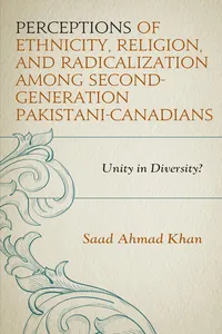 Perceptions of Ethnicity, Religion, and Radicalization among Second-Generation Pakistani-Canadians_cover