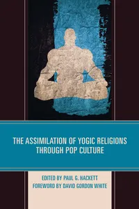 The Assimilation of Yogic Religions through Pop Culture_cover