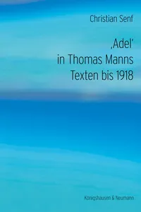‚Adel‘ in Thomas Manns Texten bis 1918_cover