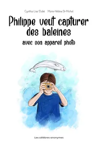 Philippe veut capturer des baleines avec son appareil photo_cover