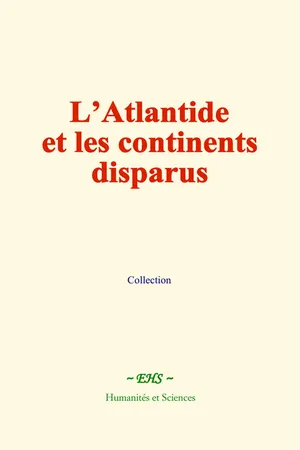 L'Atlantide et les continents disparus