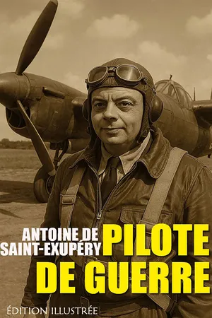 Pilote de guerre. Édition illustrée