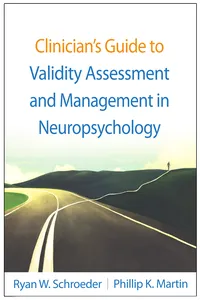 Clinician's Guide to Validity Assessment and Management in Neuropsychology_cover