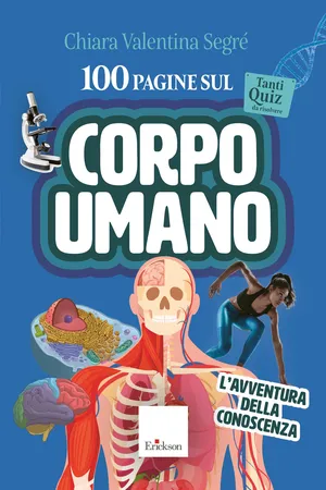 100 pagine sul corpo umano