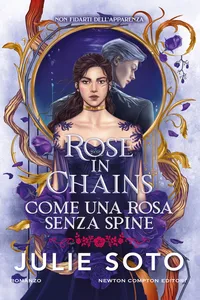 Rose in Chains. Come una rosa senza spine_cover