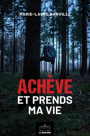 Achève et prends ma vie