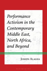 Performance Activism in the Contemporary Middle East, North Africa, and Beyond_cover