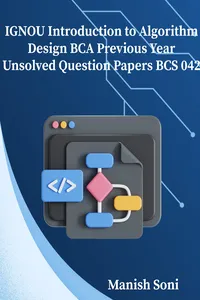 IGNOU BCA Introduction to Algorithm Design Previous Year Unsolved Papers BCS 042_cover