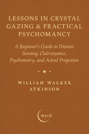 Lessons in Crystal Gazing & Practical Psychomancy