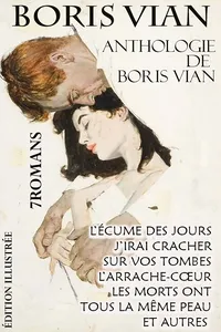 Boris Vian Anthologie de Boris Vian. 7 Romans. Édition illustrée_cover