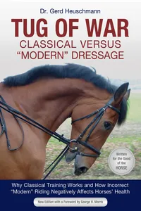 Tug of War: Classical Versus Modern Dressage_cover