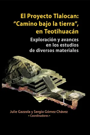 Proyecto Tlalocan: "Camino bajo la tierra", en Teotihuacán