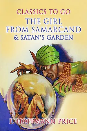 The Girl From Samarcand & Satan's Garden