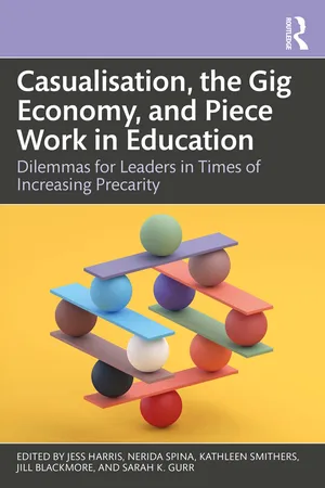 Casualisation, the Gig Economy, and Piece Work in Education