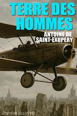 Terre des hommes. Édition illustrée