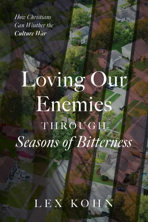 Loving Our Enemies Through Seasons of Bitterness
