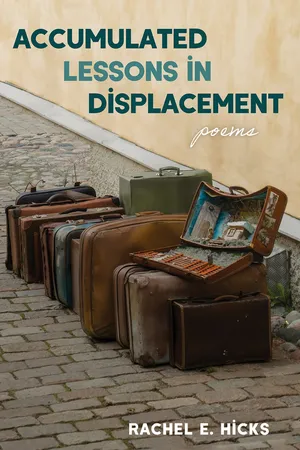 Accumulated Lessons in Displacement