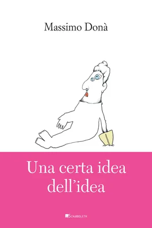 Una certa idea dell'idea