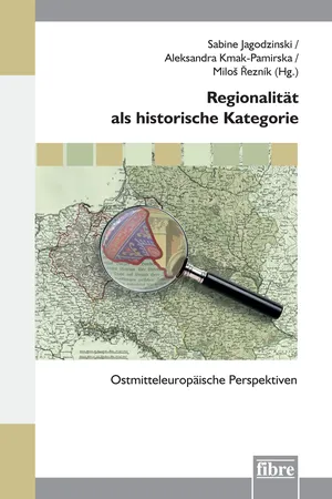 Regionalität als historische Kategorie