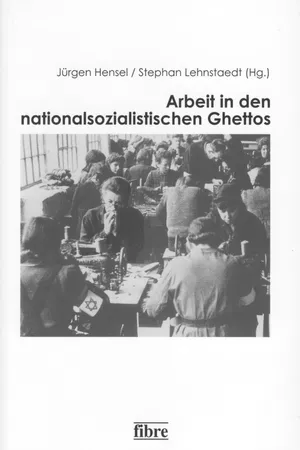 Arbeit in den nationalsozialistischen Ghettos