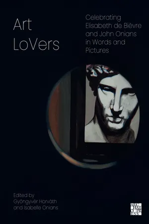 Art LoVers: Celebrating Elisabeth de Bièvre and John Onians in Words and Pictures