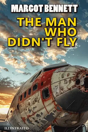 The Man Who Didn't Fly. Illustrated