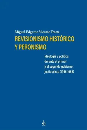 Revisionismo histórico y peronismo