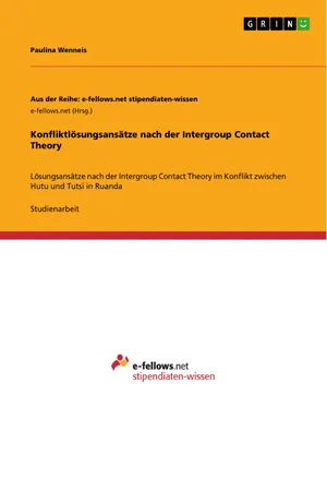 Konfliktlösungsansätze nach der Intergroup Contact Theory