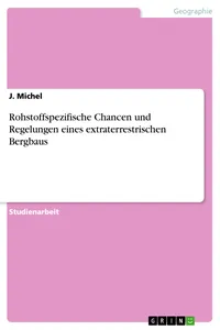 Rohstoffspezifische Chancen und Regelungen eines extraterrestrischen Bergbaus_cover
