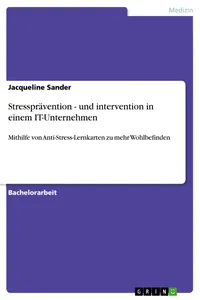 Stressprävention - und intervention in einem IT-Unternehmen