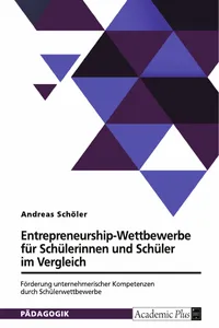 Entrepreneurship-Wettbewerbe für Schülerinnen und Schüler im Vergleich