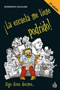 ¡La escuela me tiene podrido!_cover