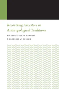Recovering Ancestors in Anthropological Traditions_cover