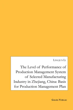 The Level of Performance of Production Management System of selected Manufacturing Industry in Zhejiang, China
