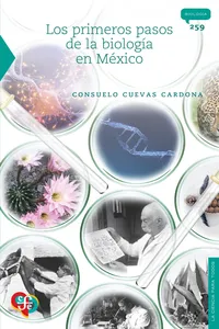 Los primeros pasos de la biología en México