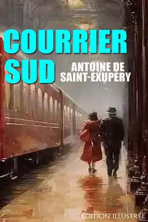 Courrier Sud. Édition illustrée