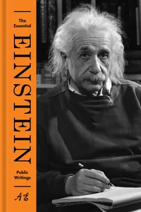 The Essential Einstein: Public Writings_cover