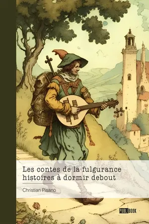 Les contes de la fulgurance - histoires à dormir debout