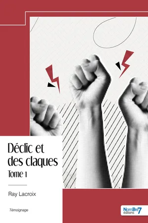 Déclic et des claques - Tome 1
