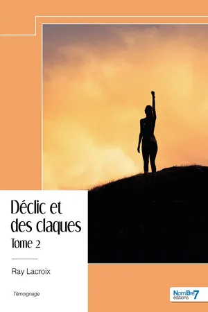 Déclic et des claques - Tome 2