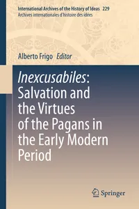 Inexcusabiles: Salvation and the Virtues of the Pagans in the Early Modern Period_cover