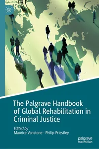 The Palgrave Handbook of Global Rehabilitation in Criminal Justice_cover