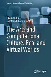 The Arts and Computational Culture: Real and Virtual Worlds_cover