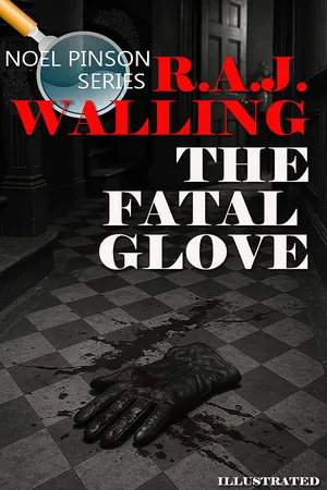 The Fatal Glove. A Noel Pinson. Illustrated