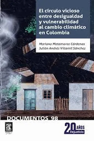 El círculo vicioso entre desigualdad y vulnerabilidad al cambio climático en Colombia