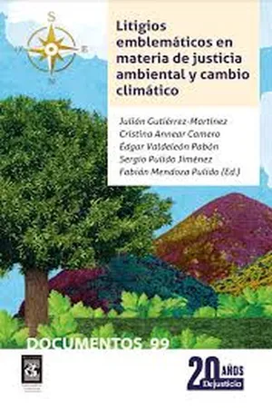 Litigios emblemáticos en materia de justicia ambiental y cambio climático