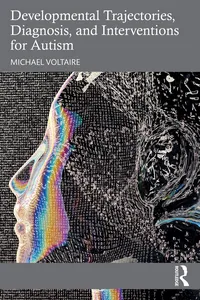 Developmental Trajectories, Diagnosis, and Interventions for Autism_cover