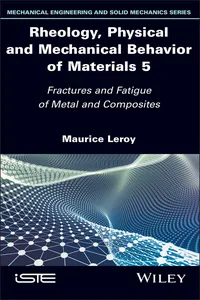 Rheology, Physical and Mechanical Behavior of Materials, Volume 5_cover