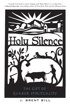 Holy Silence: The Gift of Quaker Spirituality