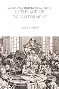 A Cultural History of Medicine in the Age of Enlightenment_cover